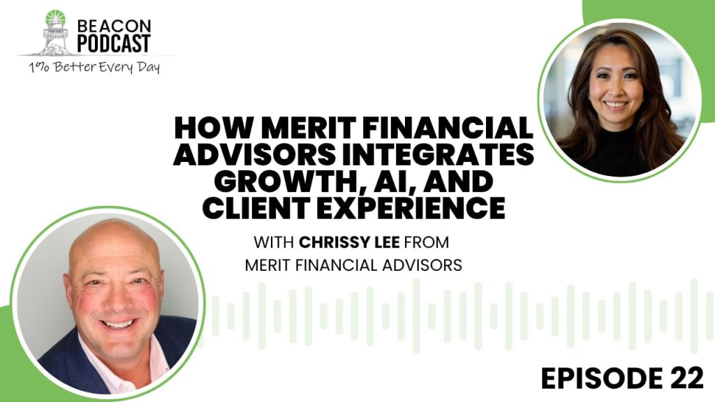 How Merit Financial Advisors Integrates Growth, AI, and Client Experience with Chrissy Lee